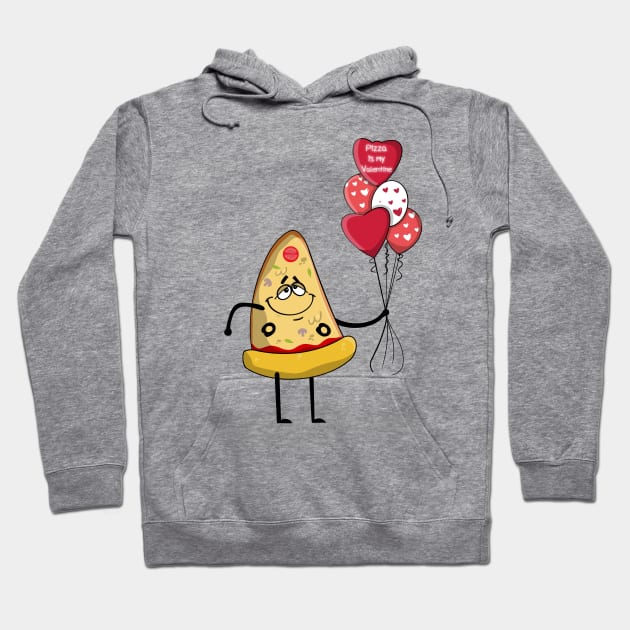 Pizza is my Valentine Hoodie by ezekiel_arts